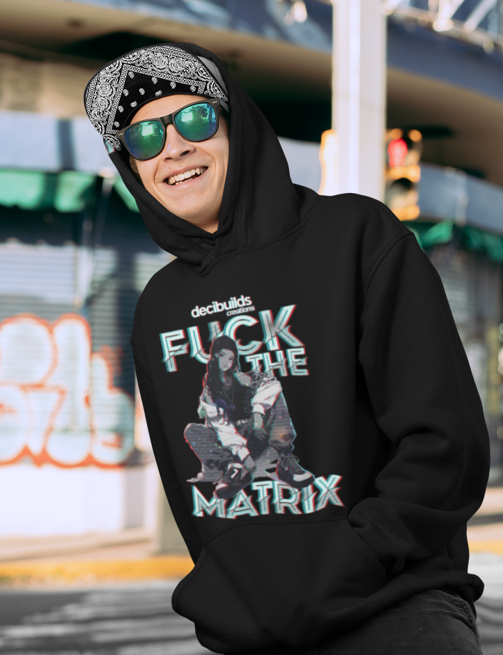 F*** The Matrix - Hoodie