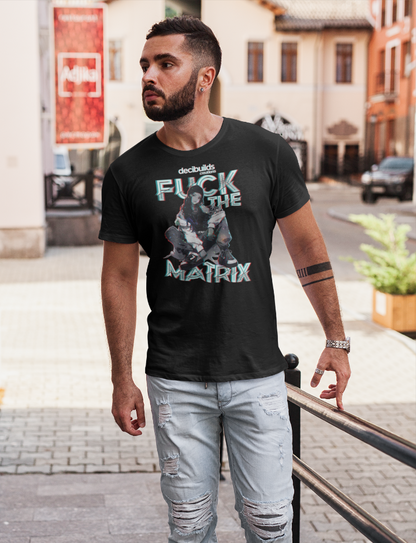 F*** The Matrix - Premiumshirt